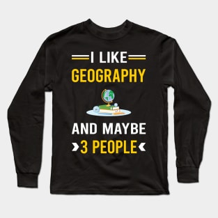 3 People Geography Geographer Long Sleeve T-Shirt